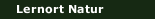 Lernort Natur